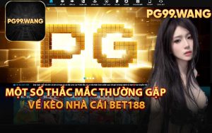 Một Số Thắc Mắc Thường Gặp Về Kèo Nhà Cái Bet188